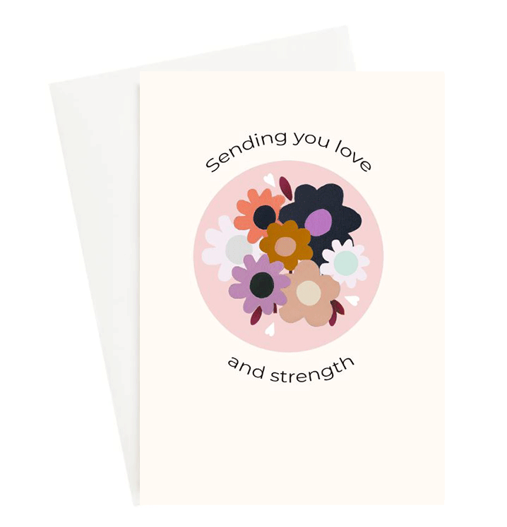 Sending Love & Strength Greeting Card