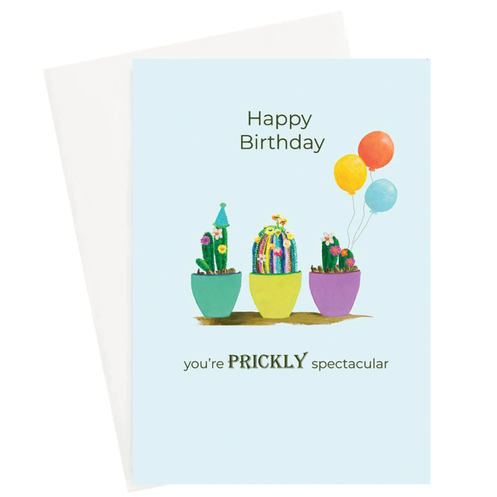 Prickly Spectacular Happy Birthday Greeting Card