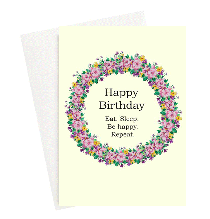 Eat, Sleep, Repeat Happy Birthday Greeting Card